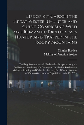 Life of Kit Carson the Great Western Hunter and... 1013830253 Book Cover