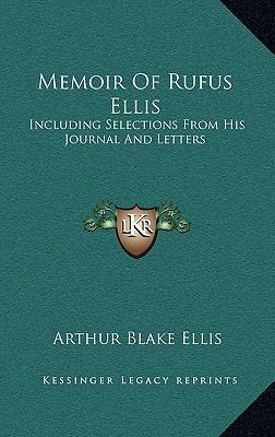 Memoir of Rufus Ellis: Including Selections fro... 1163645125 Book Cover