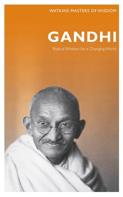 Gandhi: Radical Wisdom for Changing the World B013Y8LFFS Book Cover