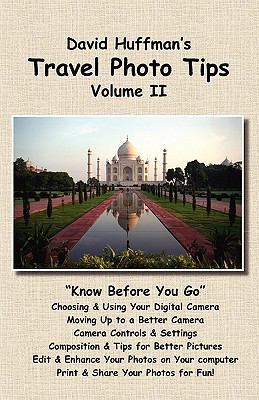 David Huffman's Travel Photo Tips, Volume II: C... 1440499519 Book Cover