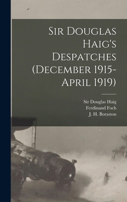 Sir Douglas Haig's Despatches (December 1915-Ap... 1013824326 Book Cover