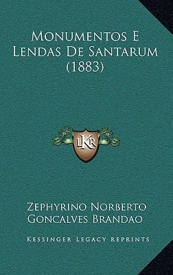 Monumentos E Lendas de Santarum (1883) [Portuguese] 1168280869 Book Cover