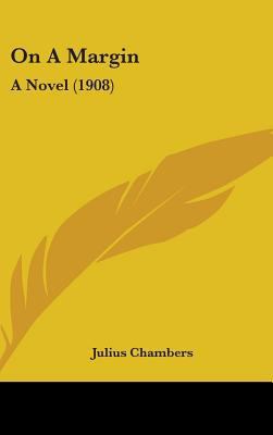 On A Margin: A Novel (1908) 1437243517 Book Cover