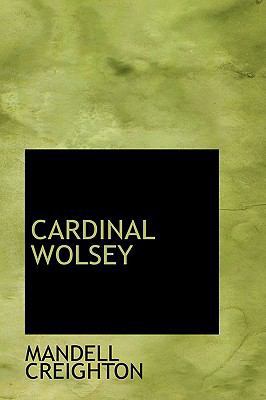 Cardinal Wolsey 1103059718 Book Cover