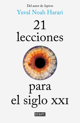 21 Lecciones Para El Siglo XXI / 21 Lessons for... [Spanish] 1949061000 Book Cover