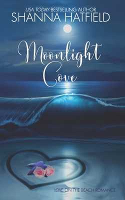 Moonlight Cove: A Sweet Beach Romance B0BJHF35CS Book Cover