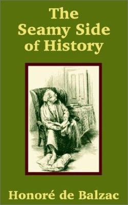 The Seamy Side of History 1410100960 Book Cover
