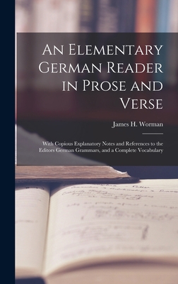 An Elementary German Reader in Prose and Verse:... 1013868757 Book Cover