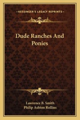 Dude Ranches And Ponies 1162987383 Book Cover
