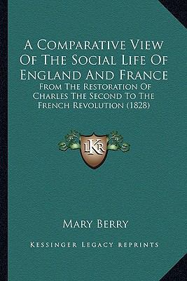 A Comparative View Of The Social Life Of Englan... 1164520997 Book Cover