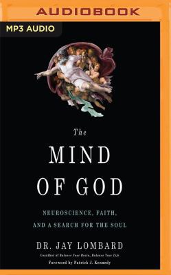 The Mind of God: Neuroscience, Faith, and a Sea... 1543643612 Book Cover