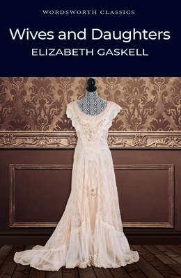 Wives and Daughters 1840224169 Book Cover