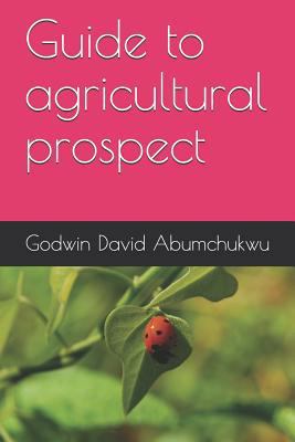 Guide to Agricultural Prospect 1792084730 Book Cover