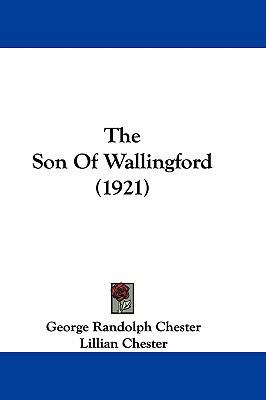 The Son Of Wallingford (1921) 1104808145 Book Cover