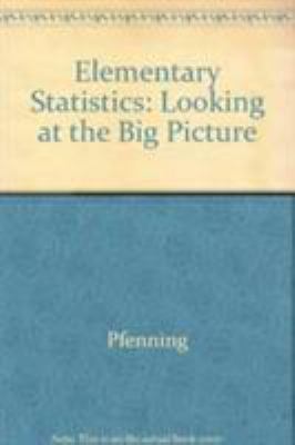 Elementary Statistics: Looking at the Big Picture 0495831581 Book Cover