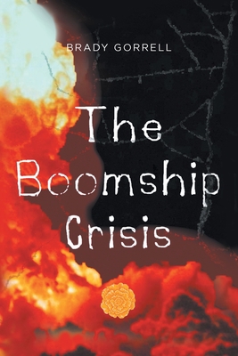 The Boomship Crisis 1638601046 Book Cover