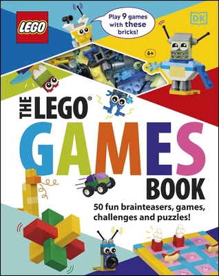 The LEGO Games Book: 50 fun brainteasers, games... 0241409462 Book Cover