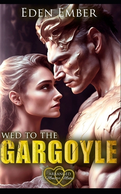 Wed to the Gargoyle B0CY2WLH55 Book Cover