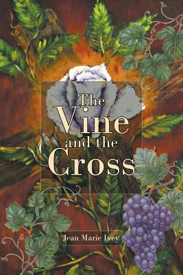The Vine and the Cross 1644248344 Book Cover
