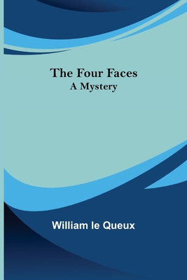 The Four Faces A Mystery 9356157944 Book Cover