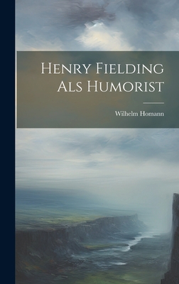 Henry Fielding als Humorist 1020826843 Book Cover