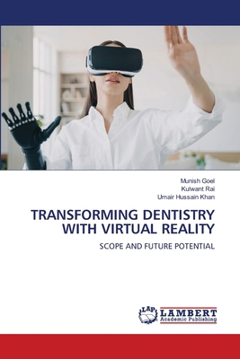 Transforming Dentistry with Virtual Reality 6209090036 Book Cover