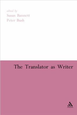 The Translator as Writer 0826485758 Book Cover