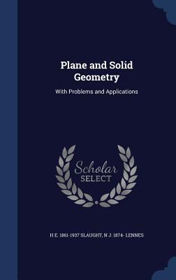Plane and Solid Geometry: With Problems and App... 1340209217 Book Cover