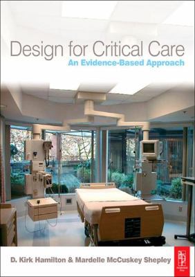 Design for Critical Care: An Evidence-Based App... 1138137375 Book Cover