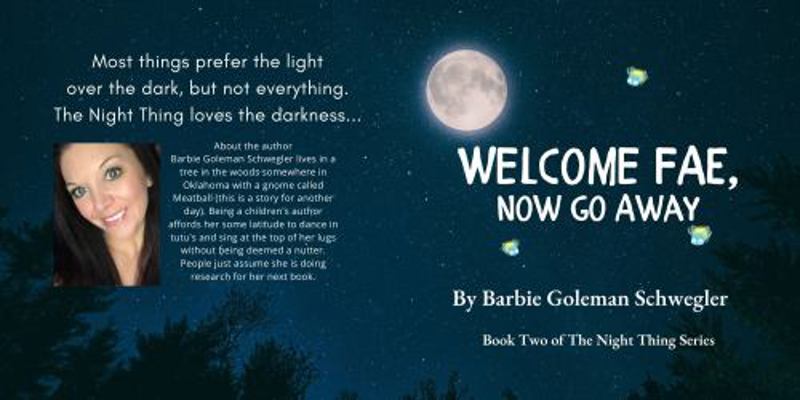 Hardcover Welcome Fae, Now Go Away : The Night Thing Book 2 Book