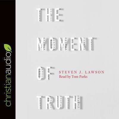 The Moment of Truth 1545910383 Book Cover