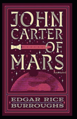 John Carter of Mars Annotated B08W4PKVTM Book Cover