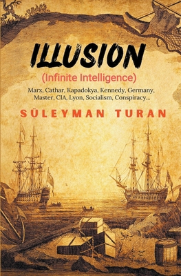 Illusion (Infinite Intelligence) B0CF4CGLQS Book Cover