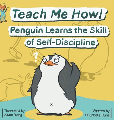 Teach Me How! Penguin Learns the Skill of Self-... 1647431891 Book Cover