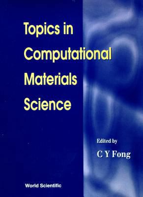 Topics in Computational Materials Science 9810231490 Book Cover