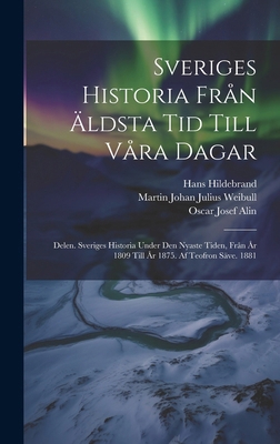 Sveriges Historia Från Äldsta Tid Till Våra Dag... [Swedish] 1020080930 Book Cover