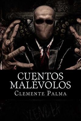 Cuentos Malevolos [Spanish] 151487749X Book Cover