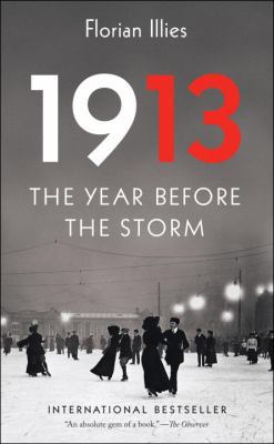 1913: The Year Before the Storm 161219351X Book Cover