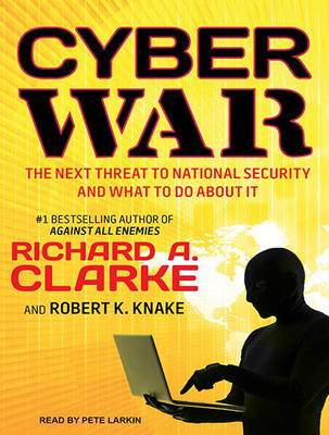 Cyber War: The Next Threat to National Security... 1494500183 Book Cover