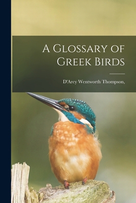 A Glossary of Greek Birds 1015496474 Book Cover