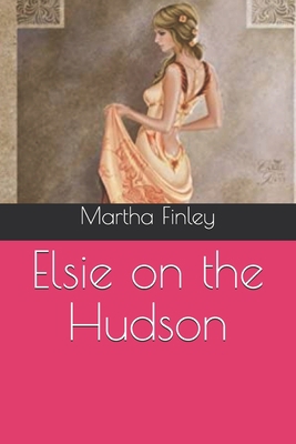 Elsie on the Hudson B08R1X9XTG Book Cover