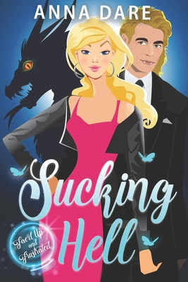 Sucking Hell: An Urban Fantasy Mystery with a B... 0998543772 Book Cover