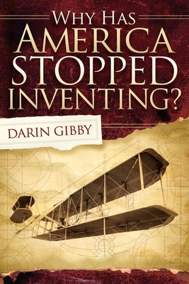 Why Has America Stopped Inventing 1614480486 Book Cover