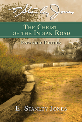 The Christ of the Indian Road 1791035159 Book Cover