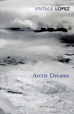 Arctic Dreams 0099583453 Book Cover