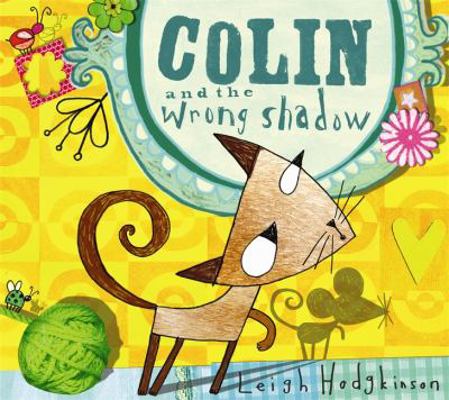 Colin and the Wrong Shadow 1846166292 Book Cover