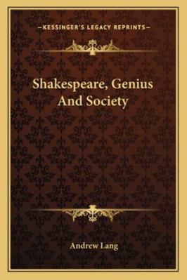 Shakespeare, Genius And Society 116287869X Book Cover