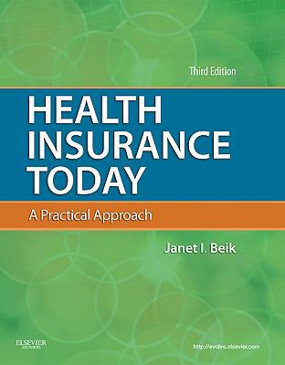 Health Insurance Today: A Practical Approach 1437717705 Book Cover