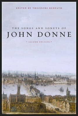 The Songs and Sonets of John Donne: Second Edition 0674032470 Book Cover