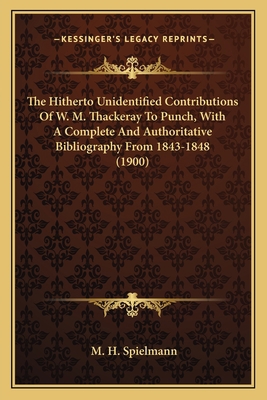 The Hitherto Unidentified Contributions Of W. M... 1164101579 Book Cover